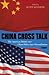 China Cross Talk: The American Debate over China Policy since Normalization