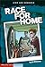 Race for Home (Keystone Books, We Are Heroes)