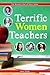 Terrific Women Teachers (Women's Hall Of Fame Series 2011, 17)