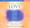 The New Physics of Love: The Power of Mind & Spirit in Relationships