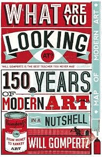 What Are You Looking At? by Will Gompertz