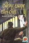 The Daring Escape of Ellen Craft (On My Own History)