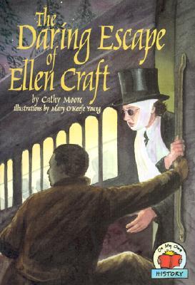 The Daring Escape of Ellen Craft (On My Own History)