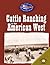 Cattle Ranching In The Amer...