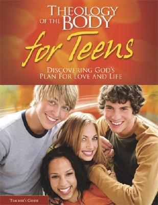 Theology of the Body for Teens (Paperback)