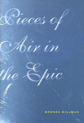 Pieces of Air in the Epic (Wesleyan Poetry Series)