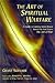 The Art of Spiritual Warfar...