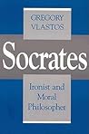 Socrates: Ironist and Moral Philosopher