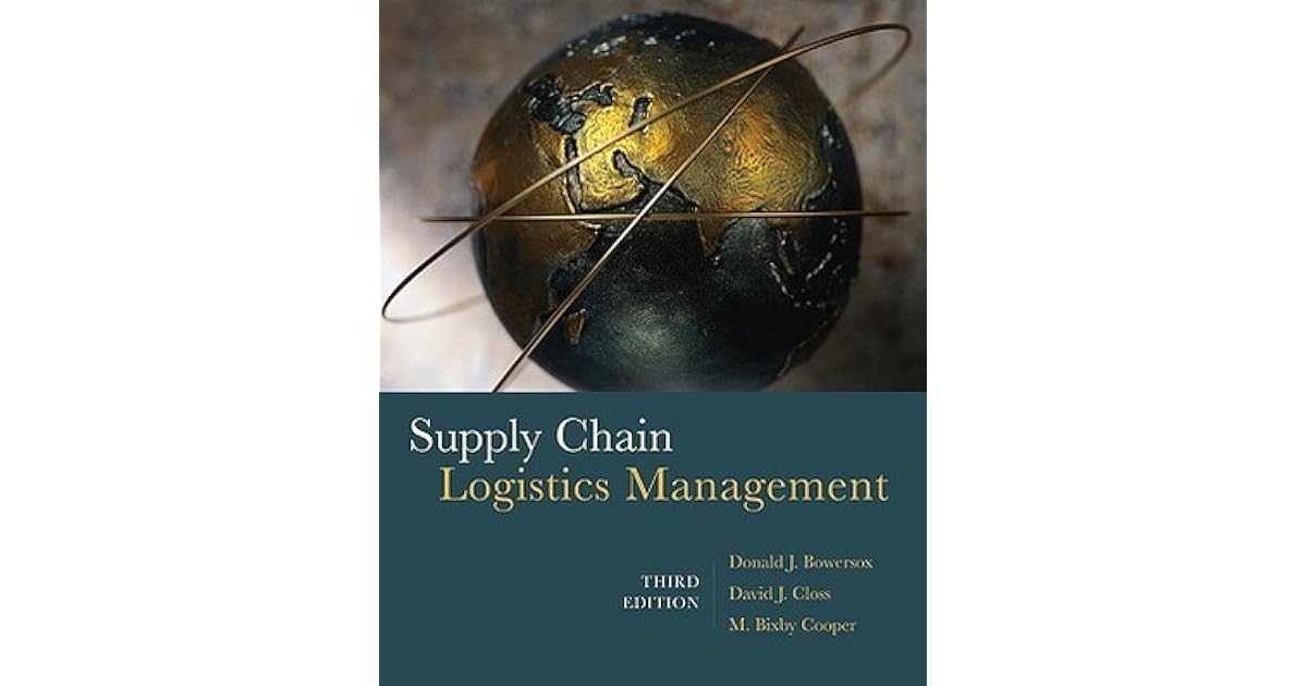 Supply Chain Logistics Management by Donald J. Bowersox Supply Chain Logistics Management by Donald J. Bowersox