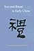 Text and Ritual in Early China