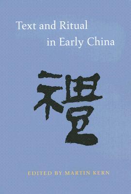 Text and Ritual in Early China (Paperback)