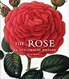 The Rose: An Illu...