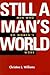 Still a Man's World: Men Wh...