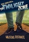 The Twilight Zone: Walking Distance
