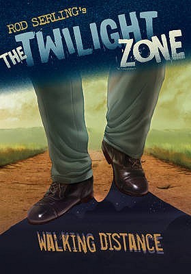 The Twilight Zone: Walking Distance (Paperback)