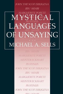 Mystical Languages of Unsaying (Paperback)