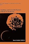 Cytokines and Growth Factors in in Blood Transfusion Cytokines and Growth Factors in in Blood Transfusion