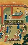 Disciplines in the Making: Cross-Cultural Perspectives on Elites, Learning, and Innovation Disciplines in the Making: Cross-Cultural Perspectives on Elites, Learning, and Innovation