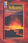 Volcano!: When a Mountain Explodes (High Five Reading) Volcano!: When a Mountain Explodes (High Five Reading)