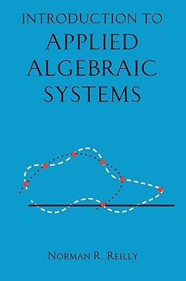Introduction to Applied Algebraic Systems (Hardcover)