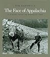 The Face of Appalachia by Tim Barnwell