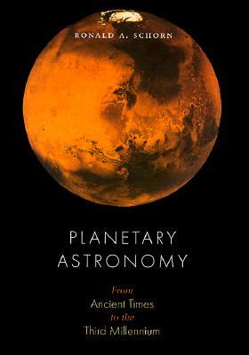 Planetary Astronomy: From Ancient Times to the Third Millennium (Hardcover)