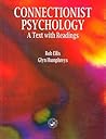 Connectionist Psychology: A Textbook with Readings