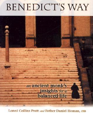 Benedict's Way: An Ancient Monk's Insights for a Balanced Life (Paperback)