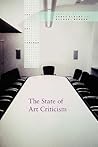 The State of Art Criticism (The Art Seminar) The State of Art Criticism (The Art Seminar)