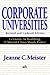 Corporate Universities: Lessons in Building a World-Class Work Force, Revised Edition