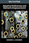 ADAPTIVE PREFERENCES AND EMPOWERMENT (Studies in Feminist Philosophy)