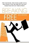 Breaking Free by Brian  Armstrong