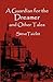 A Guardian for the Dreamer and Other Tales