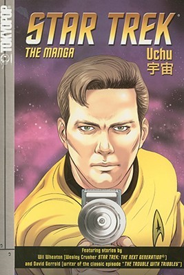 Star Trek: The Manga, Volume 3: Uchu (Star Trek)