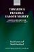 Towards a Flexible Labour Market: Labour Legislation and Regulation since the 1990s (Oxford Labour Law)