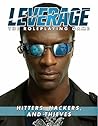 Leverage: Hitters, Hackers, and Thieves