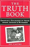 The Truth Book by Joy Castro The Truth Book by Joy Castro