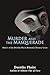 MURDER AND THE MASQUERADE: BOOK 1 OF THE DOROTHY PHAIRE ROMANTIC MYSTERY SERIES