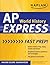 Kaplan AP World History Express (Kaplan Test Prep)