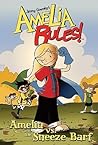 Amelia vs. the Sneeze Barf Amelia vs. the Sneeze Barf
