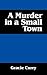 A Murder in a Small Town