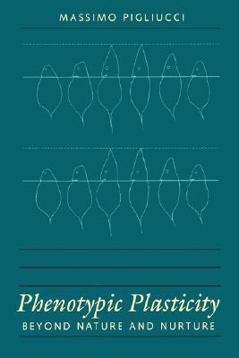 Phenotypic Plasticity: Beyond Nature and Nurture (Syntheses in Ecology and Evolution)