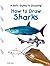 How to Draw Sharks (A Kid's Guide to Drawing)