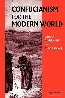 Confucianism for the Modern World (Paperback)