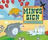 If You Were a Minus Sign (Math Fun)