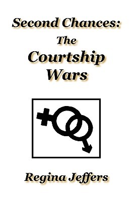 Second Chances: The Courtship Wars (Paperback)