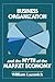 Business Organization and the Myth of the Market Economy