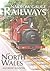 Narrow Gauge Railways of North Wales