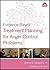 Evidence-Based Treatment Planning for Anger Control Problems
