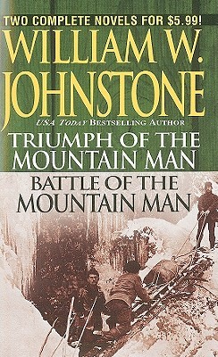 Triumph of the Mountain Man / Battle of the Mountain Man (Mountain Man, #18, 21)